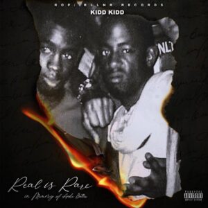Kidd Kidd - Real Is Rare
