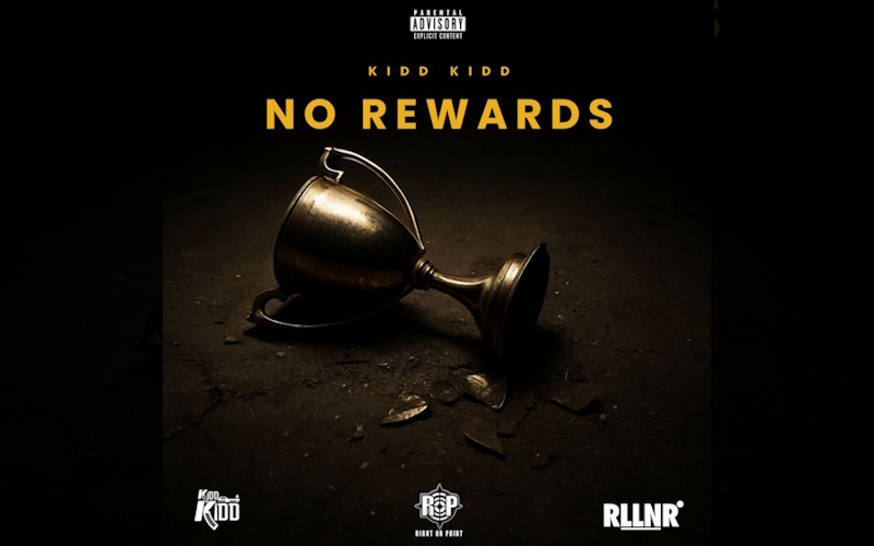 Kidd Kidd Releases “No Rewards” — Raw Reflections on Hustle, Survival, and Loyalty