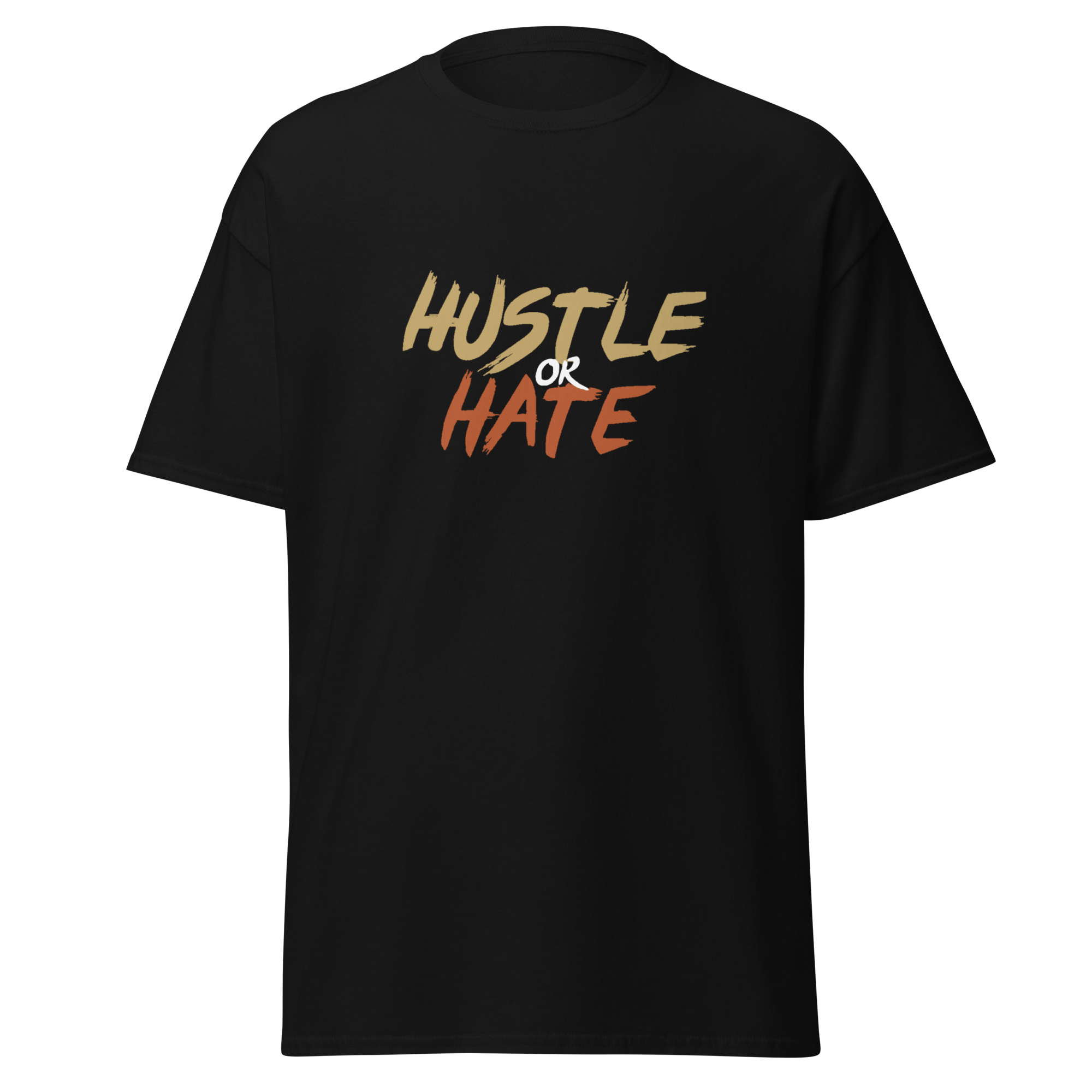 Hustle or Hate T-Shirt Black