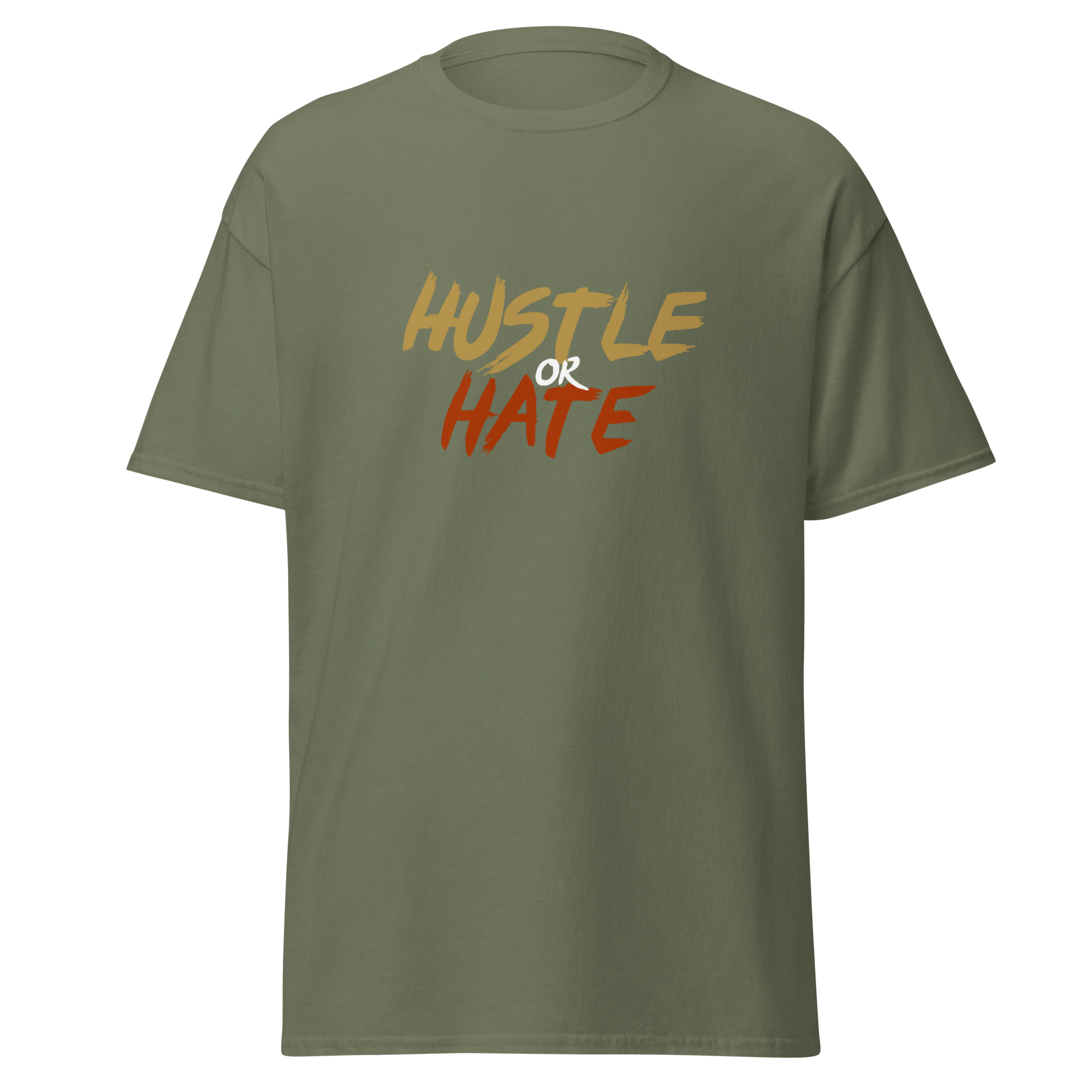 Hustle or Hate T-Shirt Green