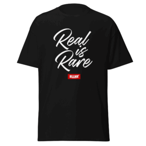 Real is Rare T-Shirt Black