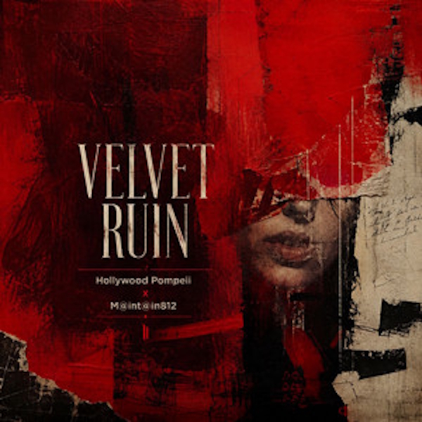 Hollywood Pompeii Velvet Ruin Reallionaire Records